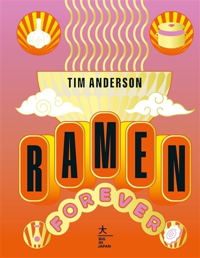 Ramen forever | Anderson, Tim (Auteur)