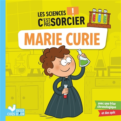 La science c'est pas sorcier ! - Marie Curie | Mathivet, Eric