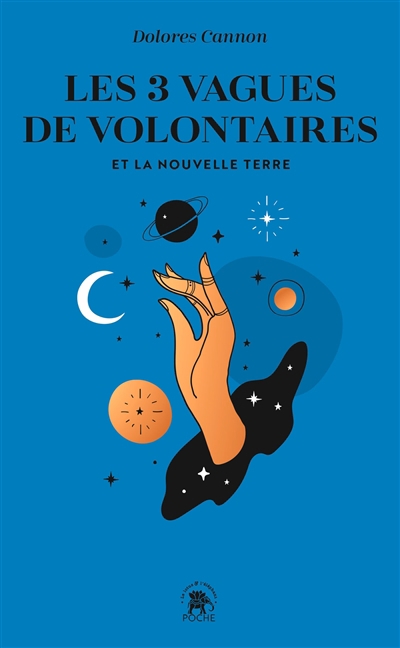 3 vagues de volontaires et la nouvelle Terre (Les) | Cannon, Dolores