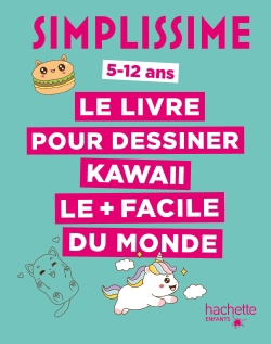 Simplissime : le livre pour dessiner kawaii le + facile du monde : 5-12 ans | Jindorow (Auteur)