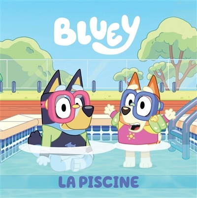 Bluey - piscine (La) | Demaria, Marjorie