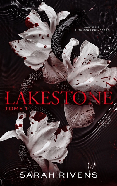 Lakestone T.01 | Rivens, Sarah (Auteur)