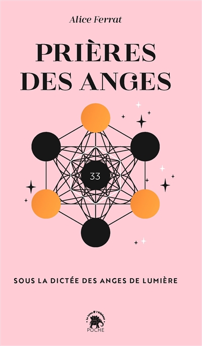 Prières des anges : sous la dictée des anges de lumière | Ferrat, Alice (Auteur)