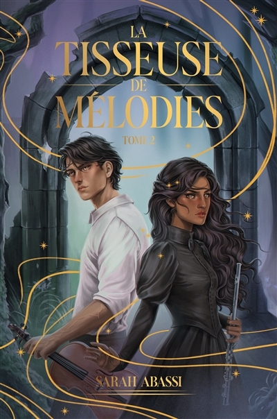 tisseuse de mélodies (La) T.02 | Abassi, Sarah (Auteur)
