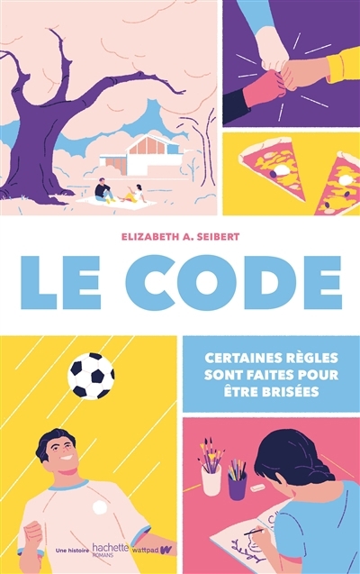 Code : certaines règles sont faites pour être brisées (Le) | Seibert, Elizabeth A. (Auteur)