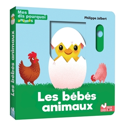 Bébés animaux (Les) | Jalbert, Philippe (Auteur)