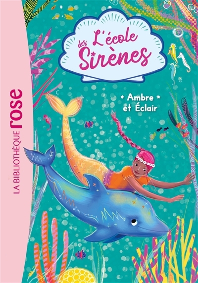 L'école des sirènes T.04 - Ambre et Eclair | Chapman, Linda (Auteur) | Sykes, Julie (Auteur)