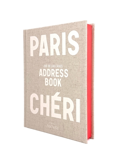 Paris chéri : address book | Las Cases, Zoé de (Auteur)