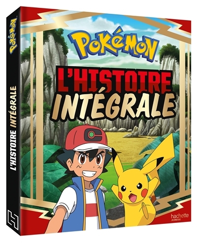 Pokémon : l'histoire intégrale | Godeau, Natacha (Auteur)