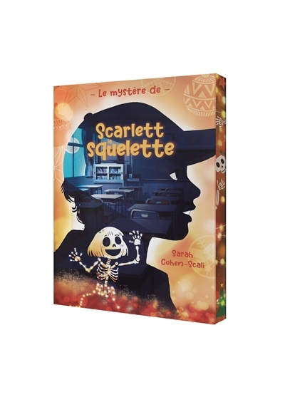 mystère de Scarlett la squelette (Le) | Cohen-Scali, Sarah (Auteur)
