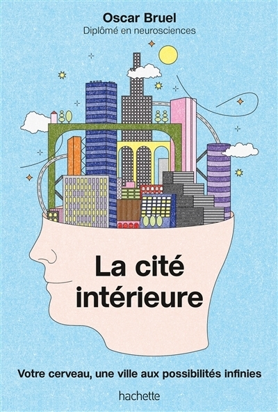 La cité intérieure | Bruel, Oscar