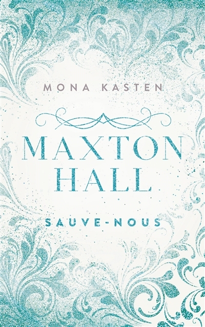 Maxton Hall T.03 - Sauve-nous | Kasten, Mona