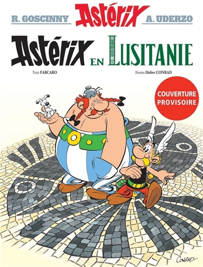 Astérix T.41 - Astérix en Lusitanie | Fabcaro (Auteur) | Conrad, Didier (Illustrateur)