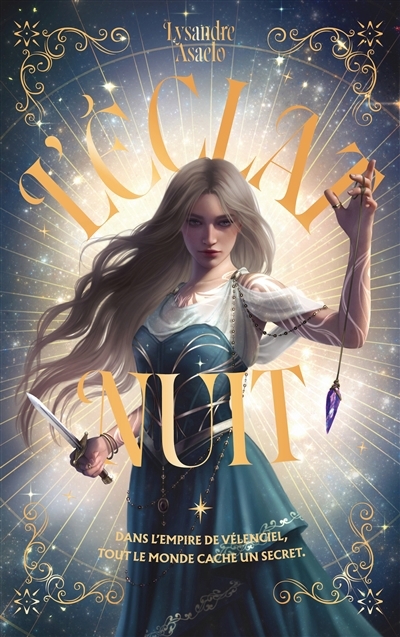 éclat et la nuit (L') | Asaelo, Lysandre