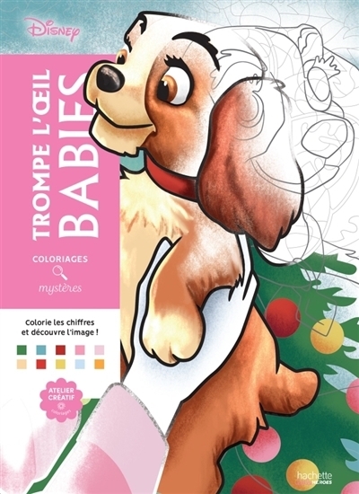 Coloriages mystères Disney : Trompe l'oeil Babies | Bertrand, Aurélia-Stéphanie (Illustrateur) | Mendès, Charlotte (Illustrateur)