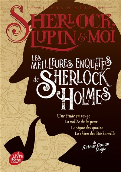 Sherlock, Lupin & moi - Les meilleures enquêtes de Sherlock Holmes | Adler, Irene (Auteur)