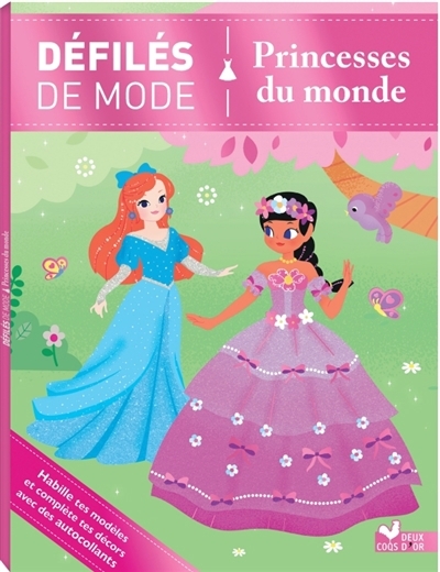 Défilés de mode - Princesses du monde | Desfour, Aurélie (Auteur) | Dérodit, Clémentine (Illustrateur)