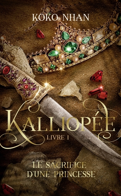 Kalliopée T.01 - sacrifice d'une princesse (Le) | Nhan, Koko