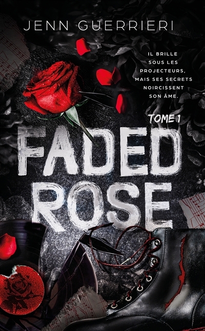 Faded rose T.01 | Guerrieri, Jenn (Auteur)