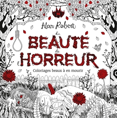 Beauté de l'horreur (La) | Robert, Alan (Auteur)