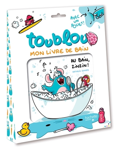 Toublou, au bain, zinzin ! | Jomard, Nathalie (Auteur)