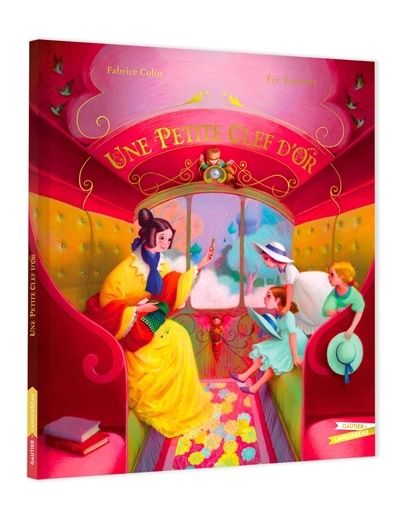 Une petite clef d'or | Colin, Fabrice (Auteur) | Puybaret, Eric (Illustrateur)