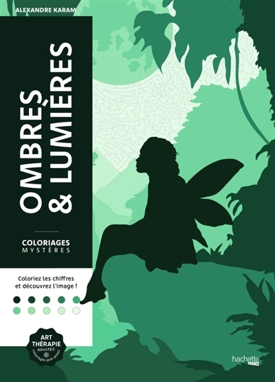 Coloriages mystères : Ombres & lumières | Karam, Alexandre (Illustrateur)