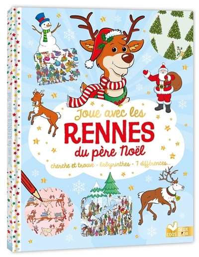 Joue avec les rennes du Père Noël : cherche et trouve, labyrinthes, 7 différences... | Moran, Paul (Illustrateur)