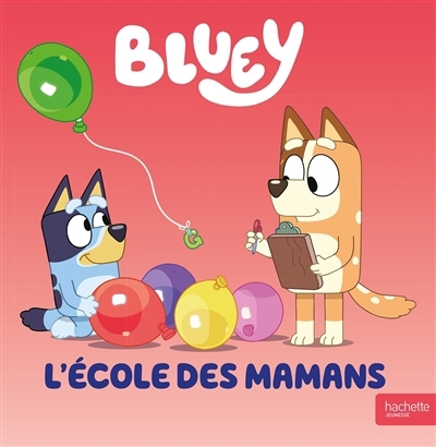 Bluey - L'école des mamans | 