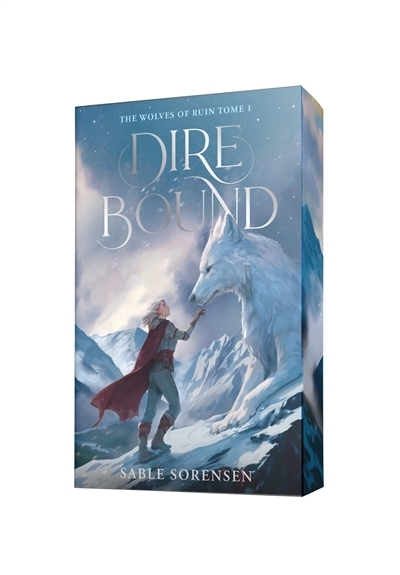 The wolves of ruin T.01 - Dire Bound | Sorensen, Sable
