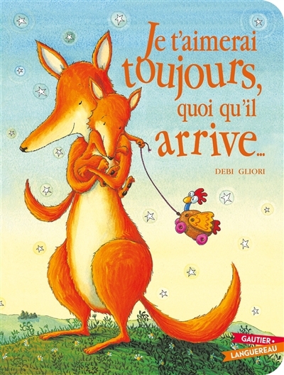 Je t'aimerai toujours, quoi qu'il arrive... | Gliori, Debi (Auteur)