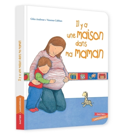 Il y a une maison dans ma maman | Andreae, Giles (Auteur) | Cabban, Vanessa (Illustrateur)