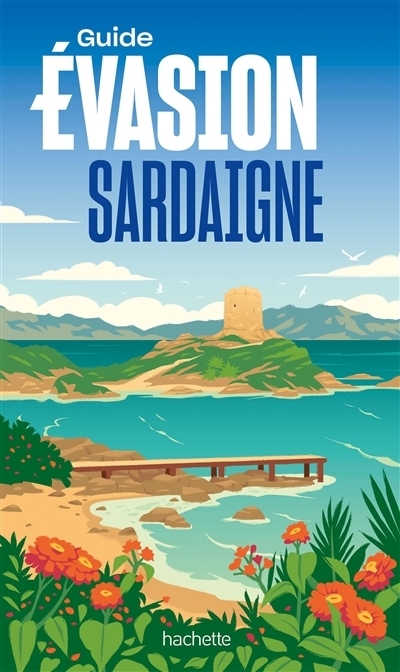 Sardaigne - Guide Évasion | Tournebize, Lucie