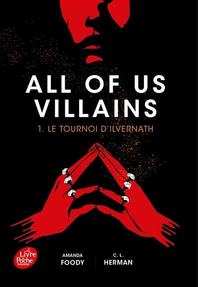 All of us villains T.01 - Le tournoi d'Ilvernath	 | Foody, Amanda (Auteur) | Herman, Christine Lynn (Auteur)