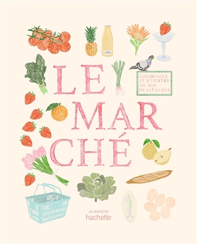 marché (Le) | Las Cases, Zoé de