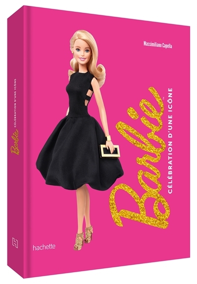 Barbie : célébration d'une icône | Capella, Massimiliano (Auteur)