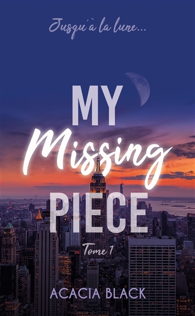 My missing piece T.01 | Black, Acacia (Auteur)