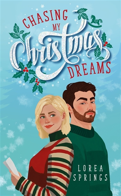 Chasing my Christmas dreams | Springs, Lorea (Auteur)