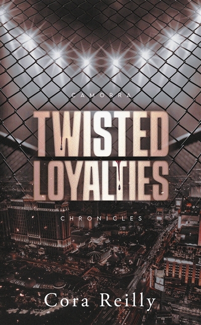 Camorra chronicles T.01 - Twisted loyalties | Reilly, Cora