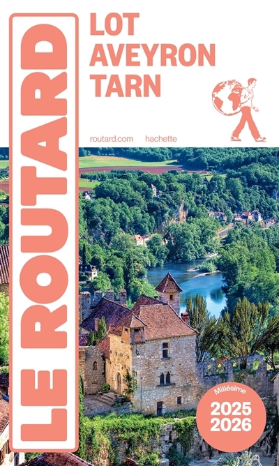 Lot, Aveyron, Tarn : Occitanie : 2025-2026 | Gloaguen, Philippe (Auteur)