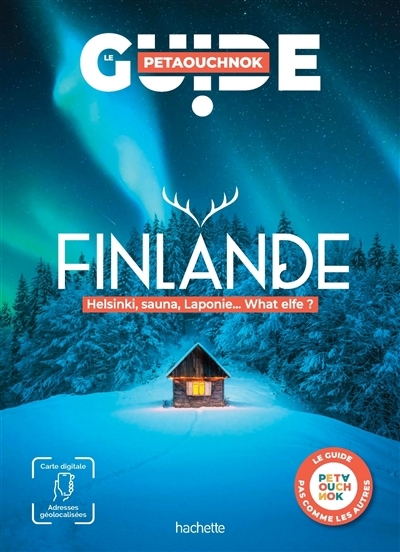 Finlande : Helsinki, sauna, Laponie... What elfe ? | Casabianca, Raphaël de (Auteur) | Delaplace, Antoine (Auteur)