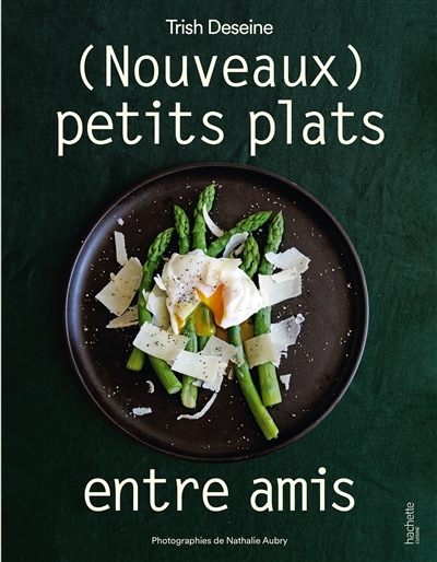 (Nouveaux) petits plats entre amis | Deseine, Trish (Auteur)