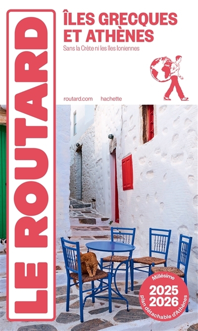 Iles grecques et Athènes : sans la Crète ni les îles Ioniennes : 2025-2026 | Gloaguen, Philippe (Auteur)