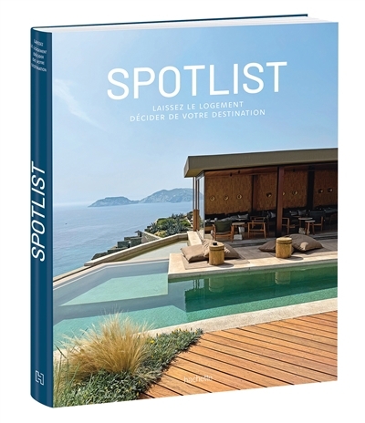 Spotlist : laissez le logement décider de votre destination | Cholet, Mathieu (Auteur)