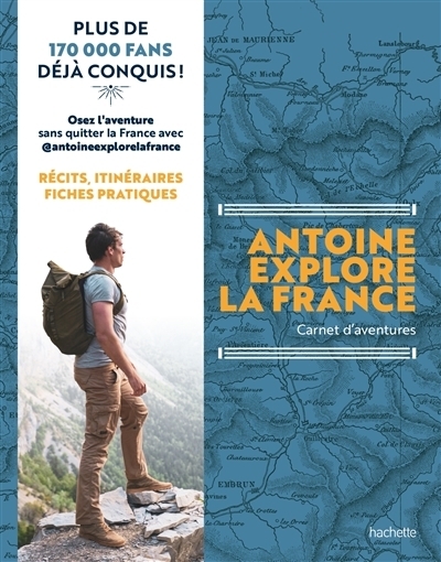 Antoine explore la France | Suremain, Antoine de