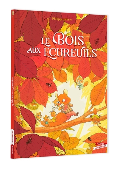 Le bois aux écureuils | Jalbert, Philippe (Auteur)