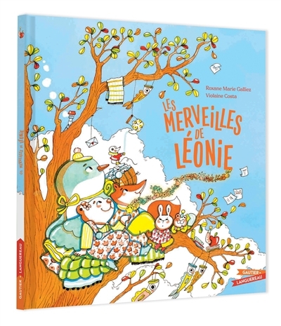 Les merveilles de Léonie | Galliez, Roxane Marie (Auteur) | Costa, Violaine (Illustrateur)
