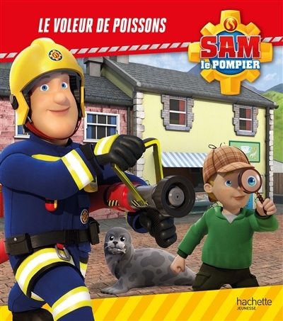 Sam le pompier - voleur de poissons (Le) | Lacasse, Joséphine (Auteur)