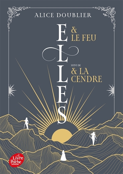Elles & le feu ; Elles & la cendre | Doublier, Alice
