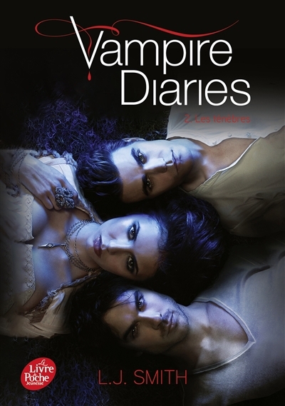 Le Vampire diaries T.02 - Les ténèbres | Smith, L.J. (Auteur)